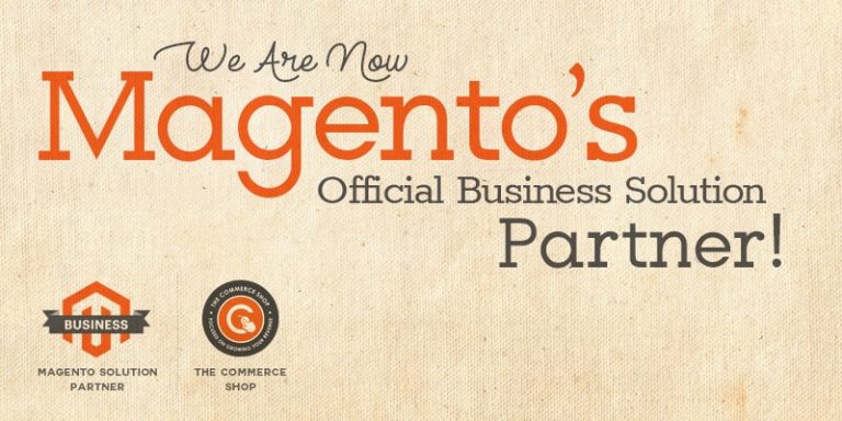 We Are Now Magento’s Official Business Solution Partner
