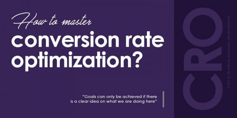 How To Master Conversion Rate Optimization?