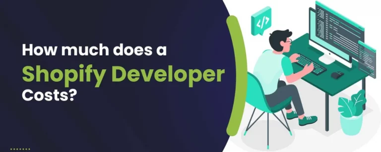 How much does a Shopify Developer cost?