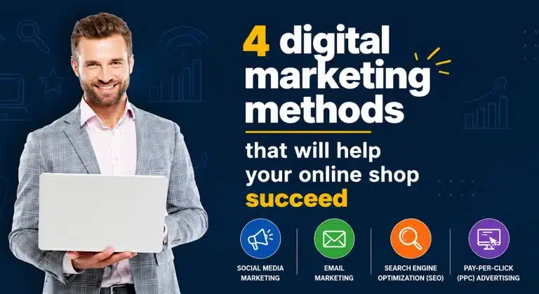 4 digital marketing methods that will bring in the big bucks for your online shop