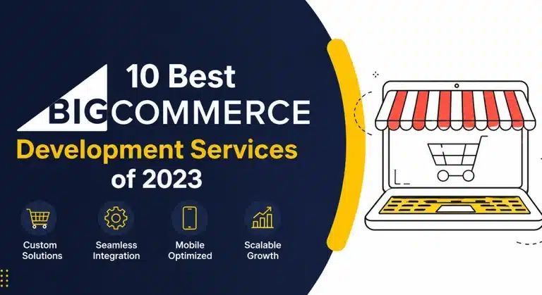 10 Best Bigcommerce Development Services of 2023
