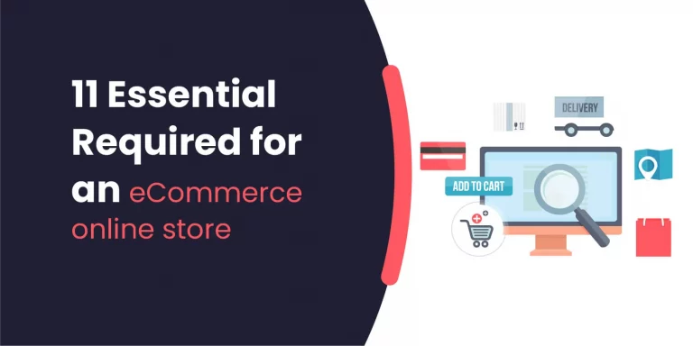 11 Essential Required for an eCommerce online store