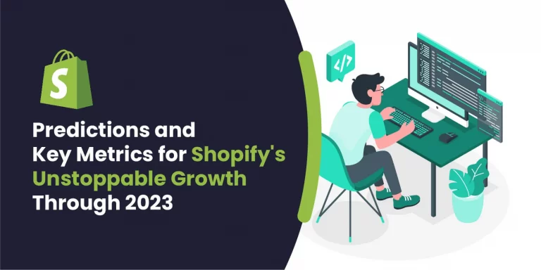 Predictions and Key Metrics for Shopify’s Unstoppable Growth Through 2023
