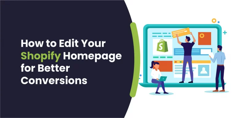 How to Edit Your Shopify Homepage for Better Conversions