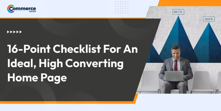 16-Point Checklist For An Ideal, High-Converting Home Page