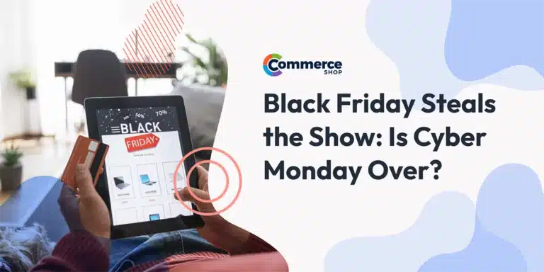 Black Friday Steals the Show: Is Cyber Monday Over?