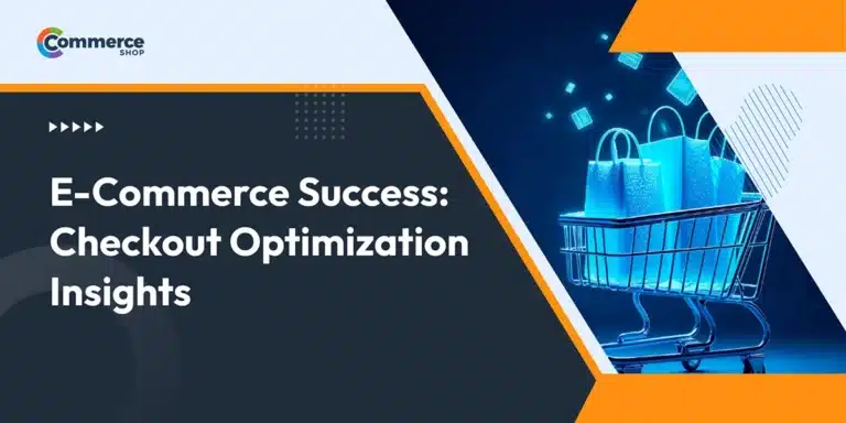 E-Commerce Success: Checkout Optimization Insights