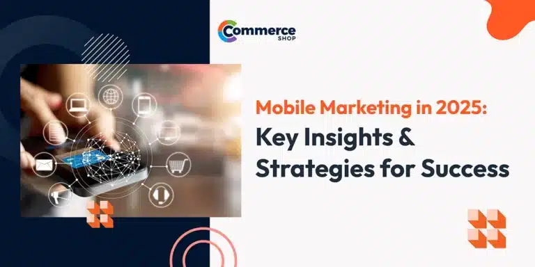 Mobile Marketing in 2025: Key Insights & Strategies for Success