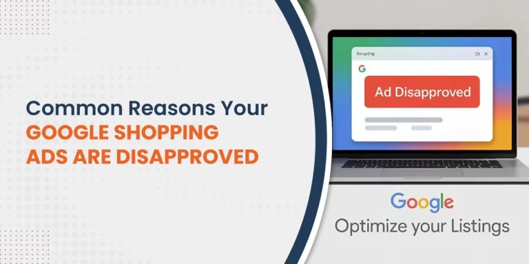 Common Reasons Your Google Shopping Ads Are Disapproved