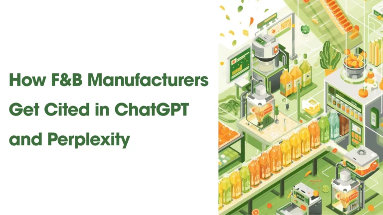 How Food & Beverage Manufacturers Get Cited in ChatGPT and Perplexity Procurement Searches