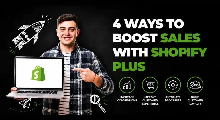 4 Ways to Boost Sales with Shopify Plus
