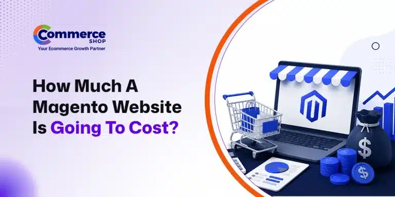 How Much A Magento Website Is Going To Cost?