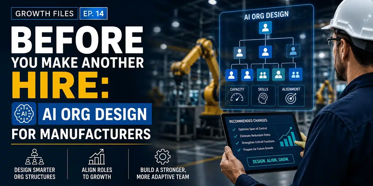 AI Org Design for Manufacturers